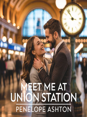 cover image of Meet Me at Union Station